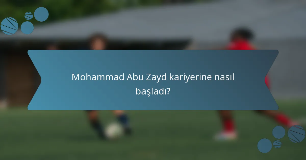 Mohammad Abu Zayd kariyerine nasıl başladı?